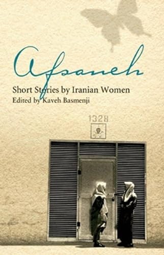 Stock image for Afsaneh: Short Stories by Iranian Women for sale by Irish Booksellers