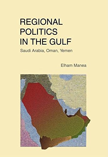 9780863565830: Regional Politics In The Gulf: Saudi Arabia, Oman, Yemen: Saudi Arabia, Oman and Yemen