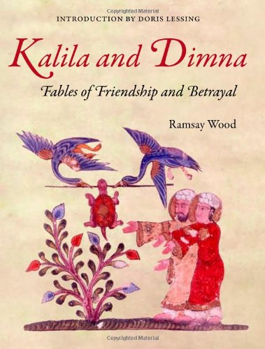 Stock image for Kalila and Dimna: Fables of Friendship and Betrayal for sale by ThriftBooks-Atlanta