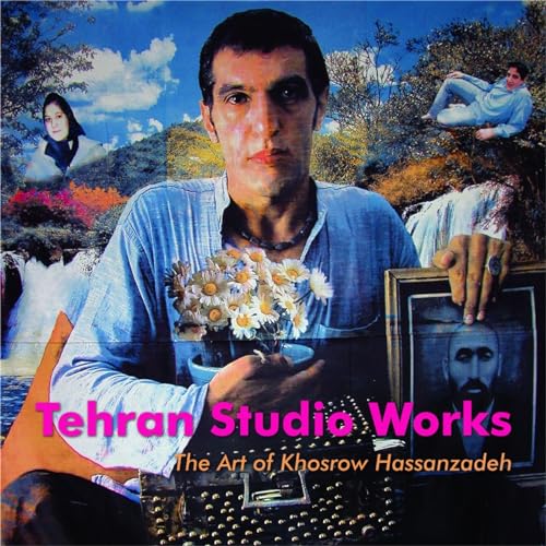 Beispielbild fr Tehran Studio Works: The Art of Khosrow Hassanzadeh. zum Verkauf von Kloof Booksellers & Scientia Verlag