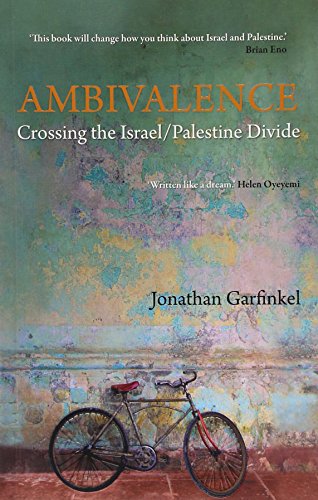Beispielbild fr Ambivalence: Crossing the Israel Palestine Divide zum Verkauf von PlumCircle