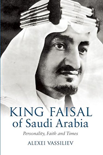 Beispielbild fr King Faisal of Saudi Arabia: Personality, Faith and Times zum Verkauf von WorldofBooks
