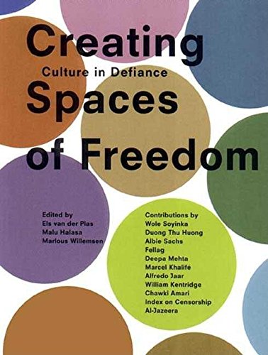 Stock image for Creating Spaces of Freedom: Culture in Defiance for sale by Bestsellersuk