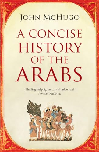 Imagen de archivo de A Concise History of the Arabs, Third Edition a la venta por WorldofBooks