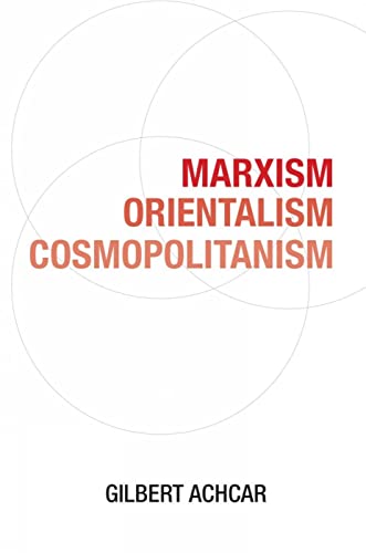 Beispielbild fr Marxism, Orientalism, Cosmopolitanism zum Verkauf von Blackwell's