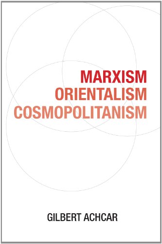 Stock image for Marxism, Orientalism, Cosmopolitanism for sale by WYEMART LIMITED