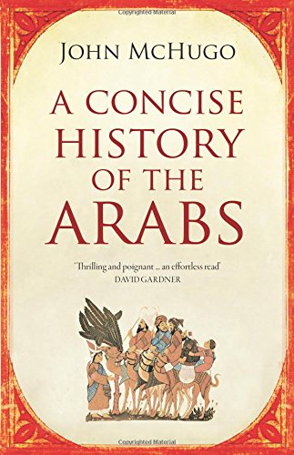 9780863568893: A Concise History of the Arabs