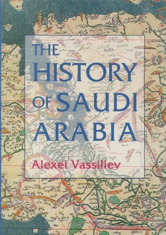 9780863569357: The History of Saudi Arabia