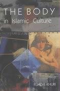 Beispielbild fr The Body in Islamic Culture zum Verkauf von Avol's Books LLC