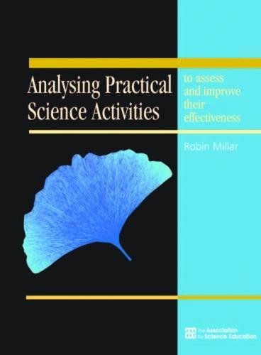 Stock image for Analysing Practical Science Activities: To Assess and Improve Their Effectiveness for sale by Millgate Bookshop