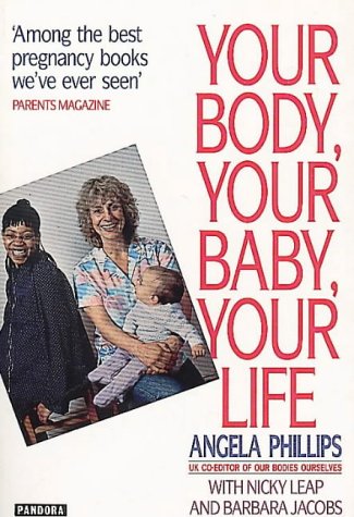 Stock image for Your Body, Your Baby, Your Life: Guide to Pregnancy and Childbirth for sale by Greener Books