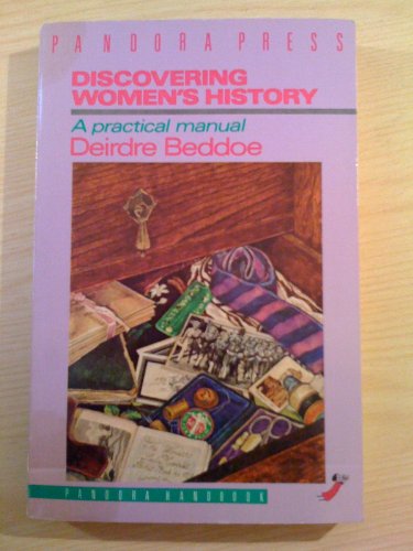Beispielbild fr Discovering Women's History: A Practical Manual zum Verkauf von Wonder Book