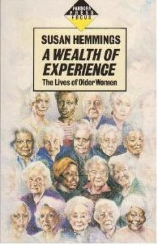 Stock image for A Wealth of experience, the lives of older women (Pandora Press focus) for sale by Wonder Book