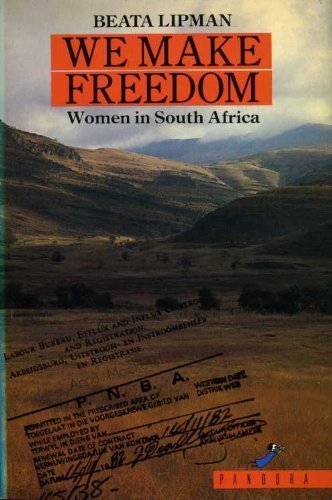 Beispielbild fr We Make Freedom: Women in South Africa Speak zum Verkauf von WorldofBooks