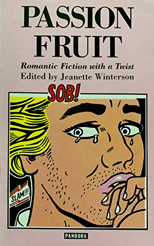 Stock image for Passion Fruit: Romantic Fiction With a Twist for sale by Wonder Book