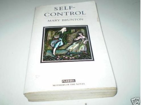 Beispielbild fr Self-Control [Mothers of the Novel Reprint Series] zum Verkauf von HPB-Emerald