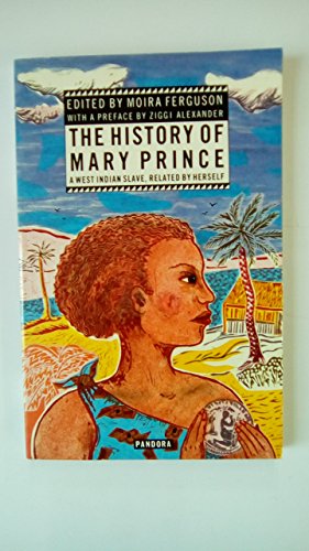 Stock image for The History of Mary Prince, a West Indian Slave Related by Herself for sale by SecondSale