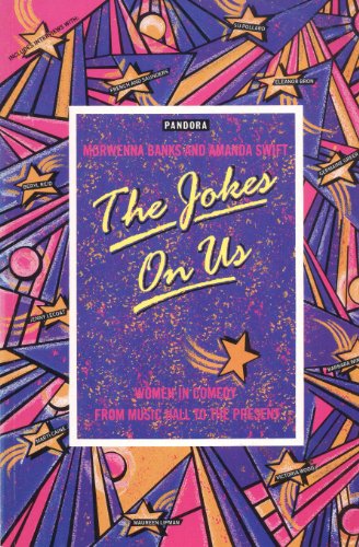 Beispielbild fr The Joke's on Us: Women in Comedy from Music Hall to the Present zum Verkauf von WorldofBooks