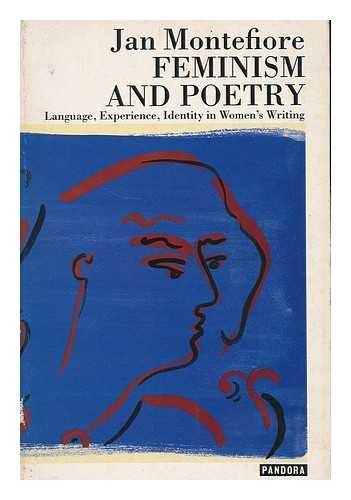 Beispielbild fr Feminism and Poetry : Language, Experience, Identity in Women's Writing zum Verkauf von Better World Books