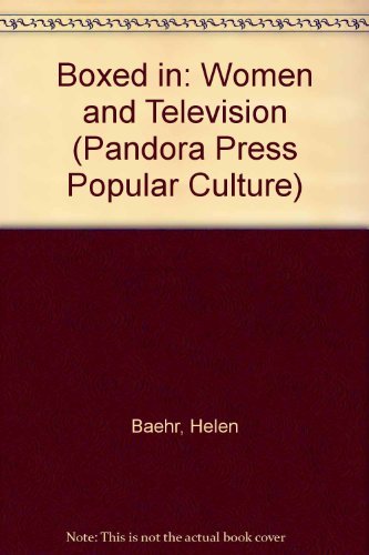 Imagen de archivo de Boxed in: Women and Television (Pandora Press Popular Culture) a la venta por WorldofBooks