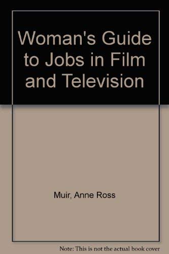 Beispielbild fr A Woman's Guide to Jobs in Film and Television zum Verkauf von WorldofBooks