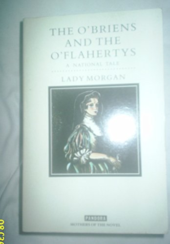 Imagen de archivo de O'Briens and the O'Flahertys, The (Mothers of the novel) a la venta por Reuseabook