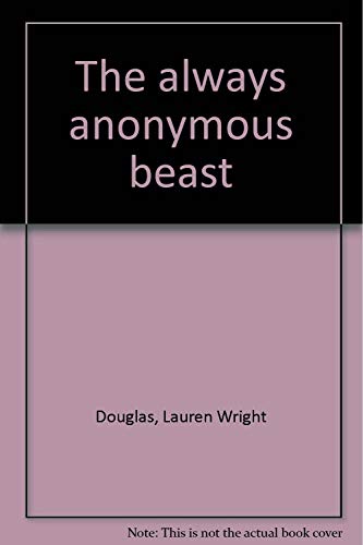 9780863582950: The always anonymous beast
