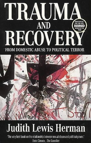 9780863584046: Trauma and Recovery: From Domestic Abuse to Political Terror