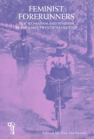 Imagen de archivo de Feminist Forerunners: New Womanism and Feminism in the Early Twentieth Century a la venta por HPB-Red