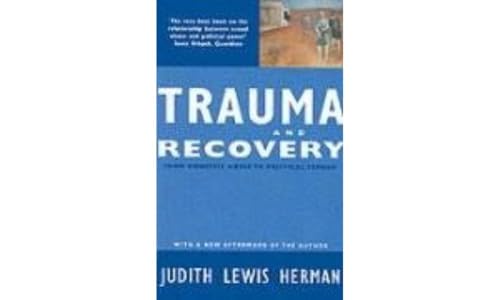 Stock image for Trauma and Recovery : From Domestic Abuse to Political Terror for sale by Textbooks_Source