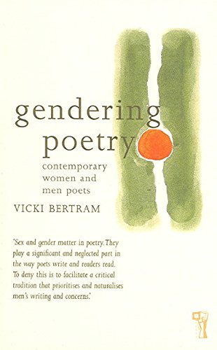 9780863584343: Gendering Poetry: Contemporary Poetry and Sexual Politics