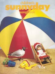 Imagen de archivo de Childrens Sunnyday Songbook (Choose a Day & Sing) a la venta por WorldofBooks