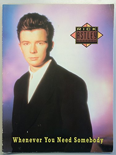 Stock image for Whenever you need somebody: [the songs of Stock/Aitken/Waterman and Rick Astley] for sale by WorldofBooks