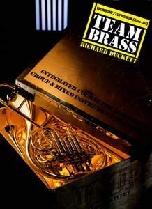 Team Brass: Trombone / Euphonium [Bass clef] - Integrated Course for Individual Group & Mixed Ins...