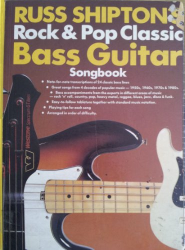 Rock and Pop Classic Bass Guitar Songbook (9780863595547) by Russ Shipton