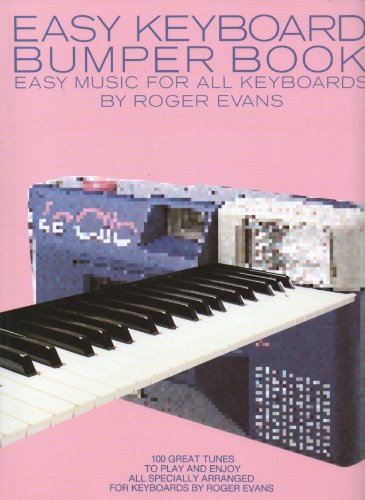 Beispielbild fr Easy Keyboard Bumper Book: Easy Music for All Keyboards zum Verkauf von WorldofBooks