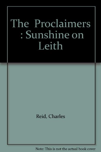 Stock image for The "Proclaimers": Sunshine on Leith for sale by WorldofBooks