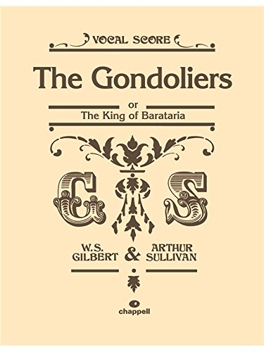 Beispielbild fr The Gondoliers: (Vocal Score) zum Verkauf von WorldofBooks