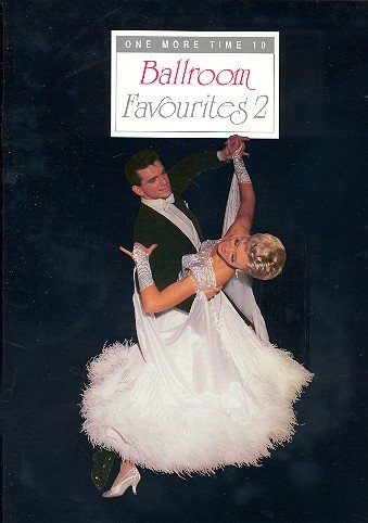 Stock image for One More Time 10: Ballroom Favourites 2 for sale by Reuseabook