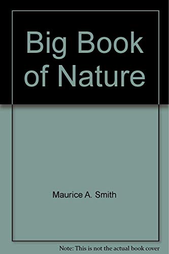 Stock image for Big Book of Nature for sale by AwesomeBooks