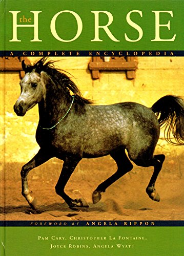 9780863630392: THE HORSE A COMPLETE ENCYCLOPEDIA.