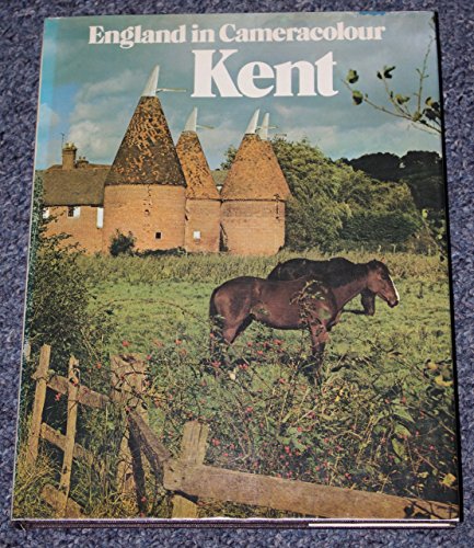 Stock image for Kent (England in Cameracolour) for sale by Better World Books: West
