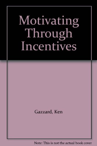 Stock image for Motivating Through Incentives for sale by Goldstone Books