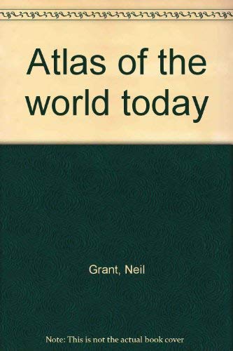 Stock image for Atlas of the World Today for sale by AwesomeBooks