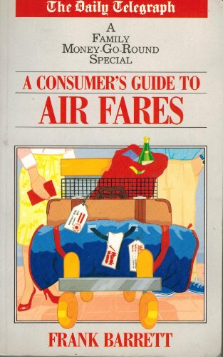 Beispielbild fr Consumer's Guide to Air Fares (A Family money-go-round special) zum Verkauf von AwesomeBooks