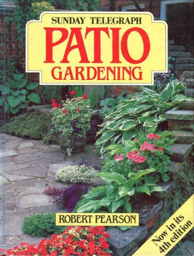 Stock image for Sunday Telegraph Patio Gardening for sale by Goldstone Books