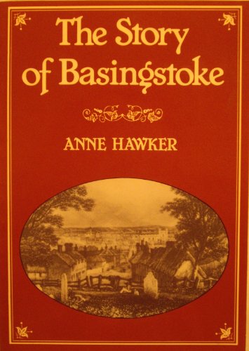 9780863680113: The story of Basingstoke (Town history series)