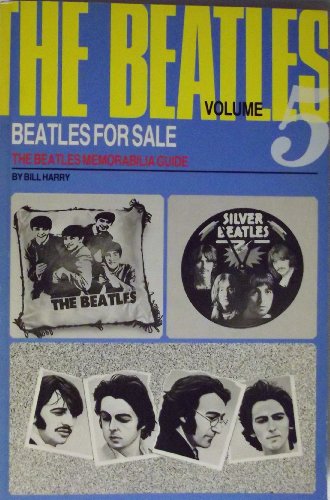Beispielbild fr "Beatles" for Sale: The "Beatles" Memorabilia Guide zum Verkauf von WorldofBooks