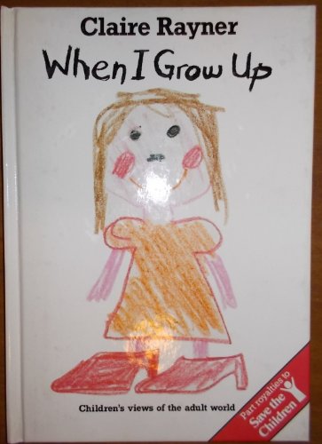 9780863691744: When I Grow Up: Children's Views of the Adult World