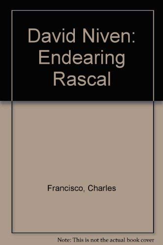 Stock image for David Niven: Endearing Rascal for sale by WorldofBooks